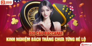 Soi cầu Baccarat: Kinh nghiệm bách thắng chưa từng hé lộ